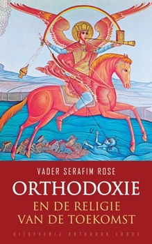 Paperback Orthodoxie en de religie van de toekomst [Dutch] Book