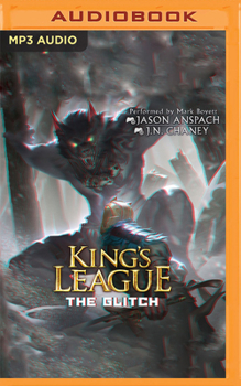 The Glitch: An Epic Lit RPG Adventure - Book #5 of the King's League