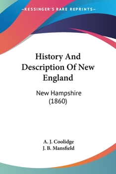 Paperback History And Description Of New England: New Hampshire (1860) Book