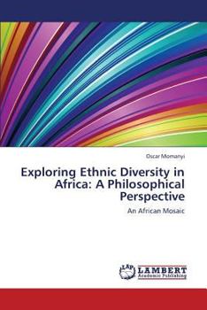 Paperback Exploring Ethnic Diversity in Africa: A Philosophical Perspective Book