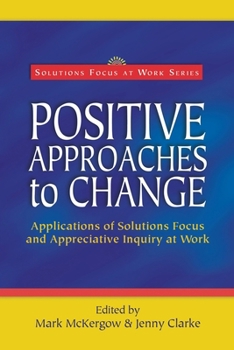 Paperback Positive Approaches to Change Book