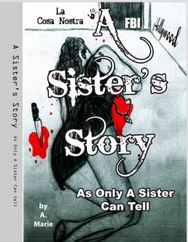Paperback A Sister’s Story: As Only a Sister Can Tell Book