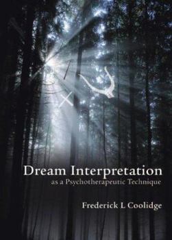 Paperback Dream Interpretation as a Psychotherapeutic Technique Book