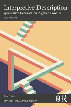 Paperback Interpretive Description: Qualitative Research for Applied Practice Book