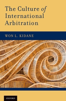 Hardcover The Culture of International Arbitration Book