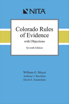 Colorado Rules of Evidence with Objections (NITA)