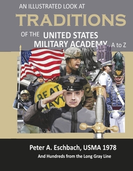 Hardcover An Illustrated Look at Traditions of the United States Military Academy A to Z Book