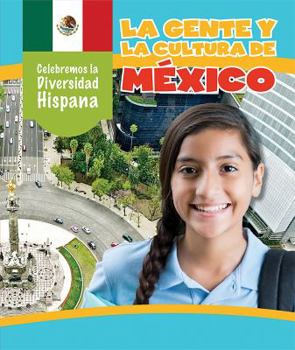 La Gente y La Cultura de Mexico (the People and Culture of Mexico)