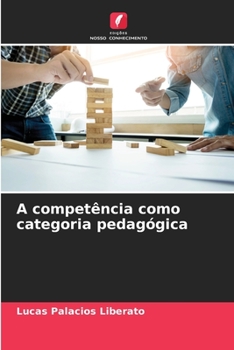 Paperback A competência como categoria pedagógica [Portuguese] Book