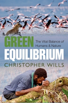 Hardcover Green Equilibrium: The Vital Balance of Humans & Nature Book