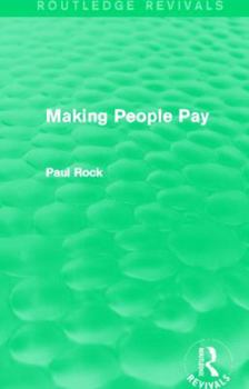 Paperback Making People Pay (Routledge Revivals) Book