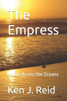 Paperback The Empress: Hands Across the Oceans Book