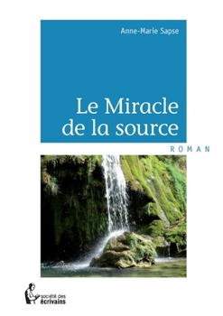 Paperback Le Miracle de la source [French] Book