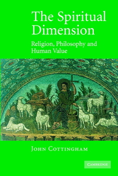 Paperback The Spiritual Dimension: Religion, Philosophy and Human Value Book