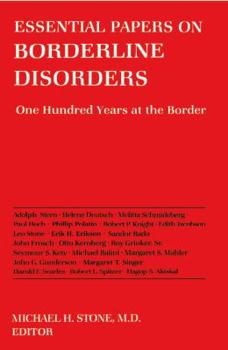 Hardcover Essential Papers on Borderline Disorders: One Hundred Years at the Border (Essential Papers on Psychoanalysis, 18) Book