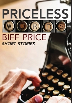 Hardcover Priceless Words: A Collection of Short Stories Book