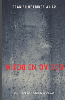 Paperback Miedo en Oviedo: (Spanish graded reading A1-A2) [Spanish] Book