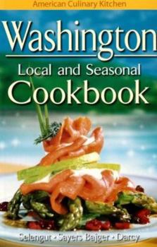 Paperback Washington Local and Seasonal Cookbook Book