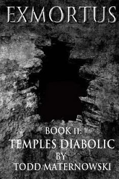 Temples Diabolic - Book #2 of the Exmortus