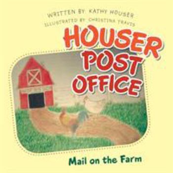 Paperback Houser Post Office: Mail on the Farm Book