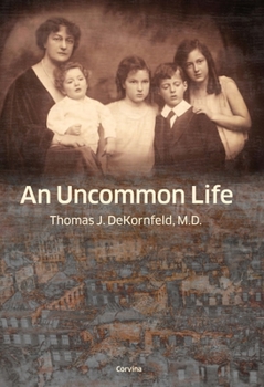 Paperback An Uncommon Life Book