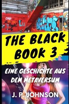 Paperback The Black Book 3: Eine Geschichte aus dem Metaversum [German] Book