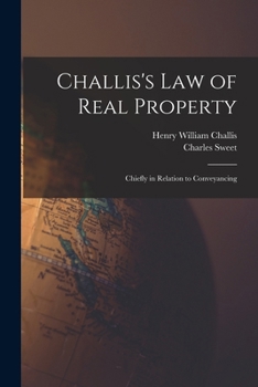 Paperback Challis's Law of Real Property: Chiefly in Relation to Conveyancing Book