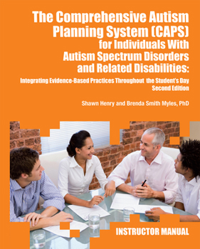 Paperback The Comprehensive Autism Planning System (Caps) for Individuals with Asperger Syndrome, Autism, and Related Disabilities: Integrating Best Practices T Book