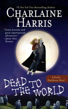 Dead to the World - Book #4 of the Sookie Stackhouse