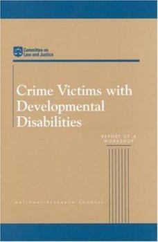 Paperback Crime Victims with Developmental Disabilities: Report of a Workshop Book