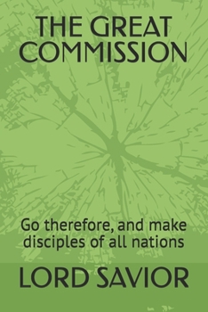 Paperback The Great Commission: Go therefore, and make disciples of all nations Book