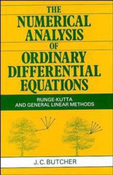 Hardcover The Numerical Analysis of Ordinary Differential Equations: Runge-Kutta and General Linear Methods Book