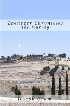 Paperback Ebenezer Chronicles-The Journey Book