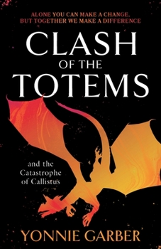 Paperback Clash of the Totems and the Catastrophe of Callistus: Book Two Book