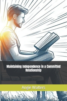 Paperback Maintaining Independence in a Committed Relationship Book