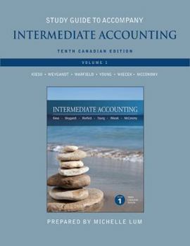 Hardcover Study Guide to Accompany Intermediate Accounting, Tenth Canadian Edition Book