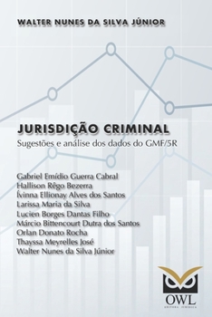 Paperback Jurisdição criminal: Sugestões e análise dos dados do GMF/5R [Portuguese] Book