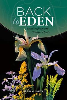 Paperback Back to Eden: Landscaping with Native Plants Book