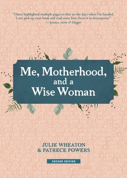 Paperback Me, Motherhood, and a Wise Woman Book
