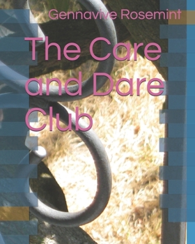 Paperback The Care and Dare Club Book