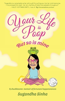 Paperback Your Life is Poop: But so is mine Book