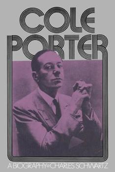 Cole Porter: A Biography