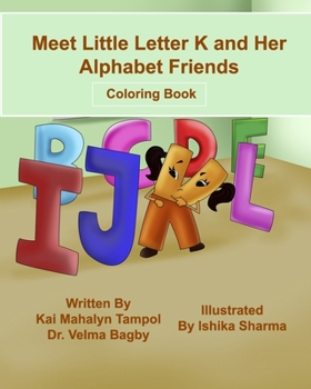 Paperback Meet Little Letter K and Her Alphabet Friends - Coloring Book