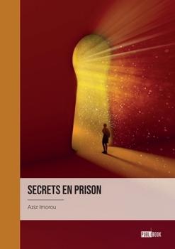Paperback Secrets en prison [French] Book