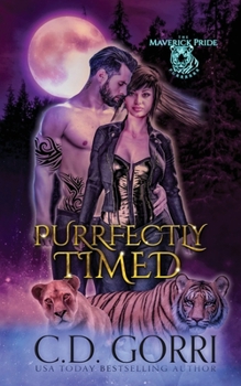 Paperback Purrfectly Timed: A Maverick Pride Tale Book