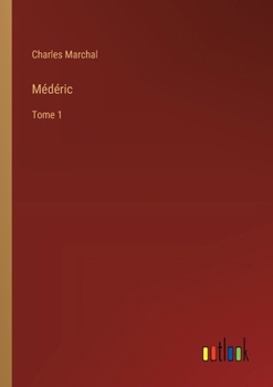 Médéric: Tome 1 (French Edition)
