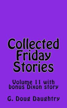 Paperback Collected Friday Stories: Volume 11 with Bonus Dixon Story Book