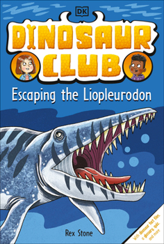 Escaping the Liopleurodon - Book #7 of the Dinosaur Club