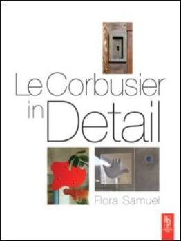Paperback Le Corbusier in Detail Book