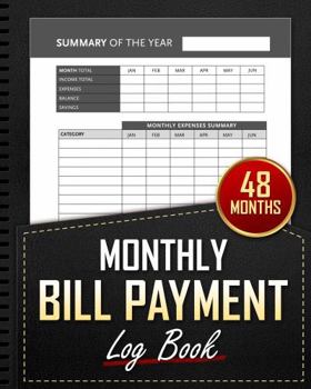 Monthly Bill Payment Log Book: Bill Tracker Notebook. 48-Month Budget Planner for Families & Money Managers